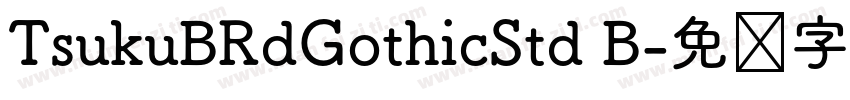 TsukuBRdGothicStd B字体转换